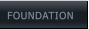 FOUNDATION  FOUNDATION