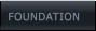 FOUNDATION  FOUNDATION