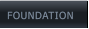 FOUNDATION  FOUNDATION