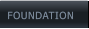 FOUNDATION  FOUNDATION