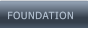 FOUNDATION  FOUNDATION