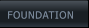 FOUNDATION  FOUNDATION