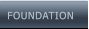 FOUNDATION  FOUNDATION