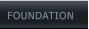 FOUNDATION  FOUNDATION