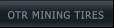 OTR MINING TIRES OTR MINING TIRES