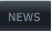 NEWS NEWS