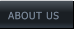 ABOUT US  ABOUT US