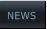 NEWS NEWS
