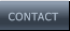 CONTACT CONTACT