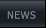 NEWS NEWS