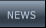 NEWS NEWS
