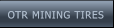OTR MINING TIRES OTR MINING TIRES