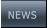 NEWS NEWS