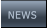 NEWS NEWS